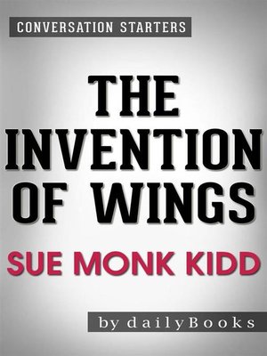 cover image of The Invention of Wings--A Novel by Sue Monk Kidd